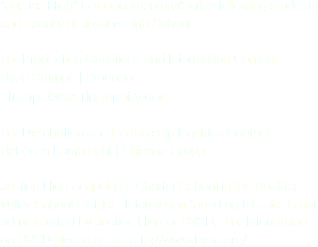 "Justice High" is a Documentary/Series following students and Faculty at Justice High School. For Production Questions and Information Contact:
Ryan Stumpe | Producer
stumpe@averingenuity.com For Distribution and Partnership Inquiries Contact Rebecca Lambrecht | Chicane Group Justice High School is a Charter School in the Boulder Valley School District. Information found on this site is not administrated by Justice High or BVSD. For Information on BVSD please go to: http://www.bvsd.org/